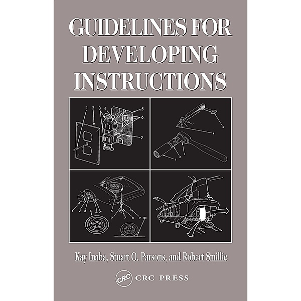 Guidelines for Developing Instructions, Kay Inaba, Stuart O. Parsons, Robert J. Smillie