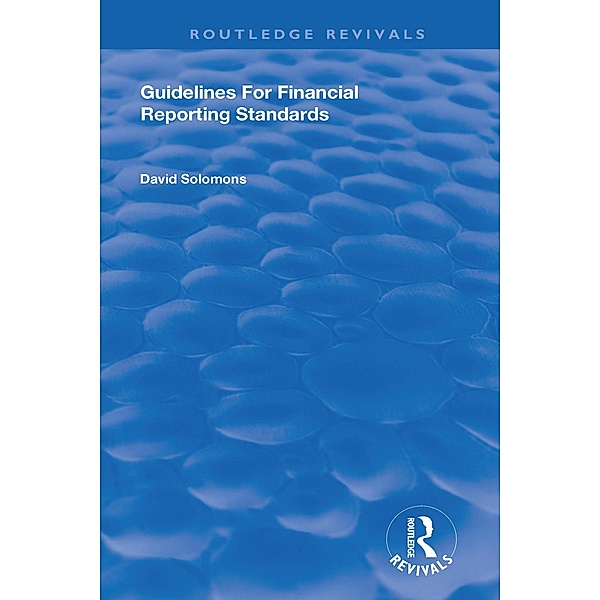 Guidelines for Financial Reporting Standards, David Solomons, Inst Chart Accountants Staff