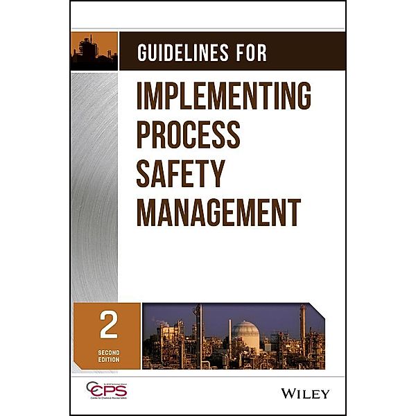 Guidelines for Implementing Process Safety Management, Ccps (Center For Chemical Process Safety)