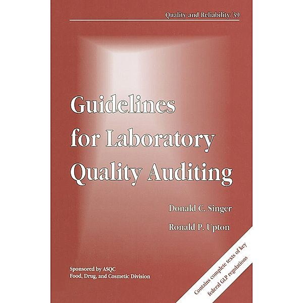 Guidelines for Laboratory Quality Auditing, Donald C. Singer, Ronald P. Upton