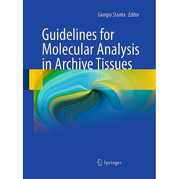 Guidelines for Molecular Analysis in Archive Tissues