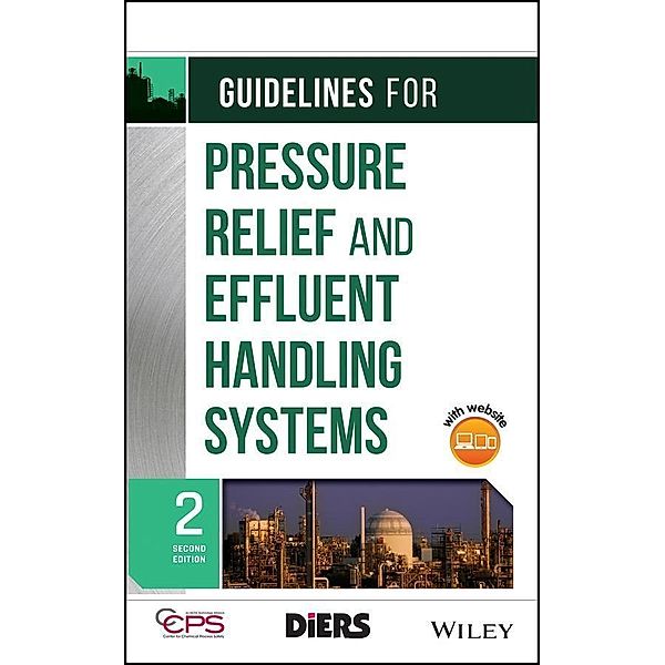 Guidelines for Pressure Relief and Effluent Handling Systems, Ccps (Center For Chemical Process Safety)