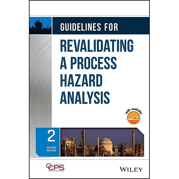 Guidelines for Revalidating a Process Hazard Analysis, Ccps (Center For Chemical Process Safety)