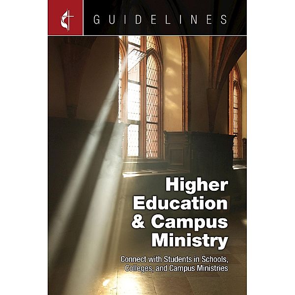 Guidelines Higher Education & Campus Ministry, Cokesbury