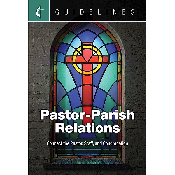 Guidelines Pastor-Parish Relations, Cokesbury