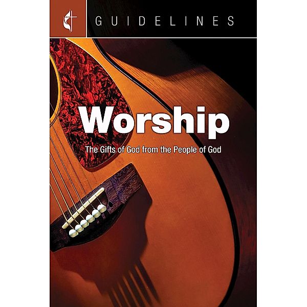 Guidelines Worship, Cokesbury