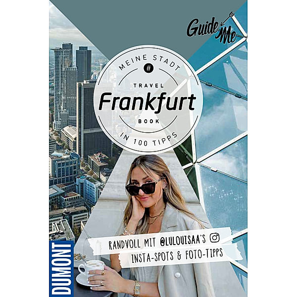 GuideMe Reiseführer Frankfurt, Louisa Löw, @lulouisaa