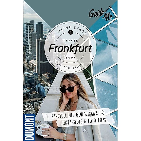 GuideMe Travel Book Frankfurt - Reiseführer, Louisa Löw