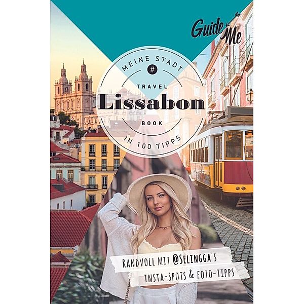 GuideMe Travel Book Lissabon - Reiseführer, Selina Baass