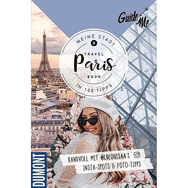 GuideMe Travel Book Paris - Reiseführer, Louisa Löw