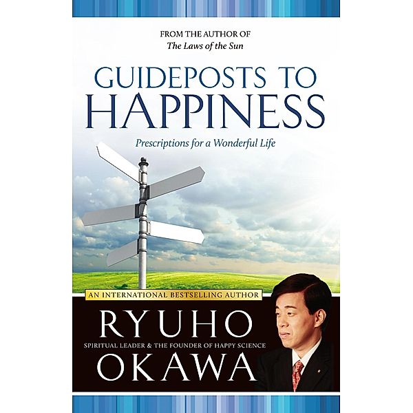 Guideposts to Happiness, Ryuho Okawa