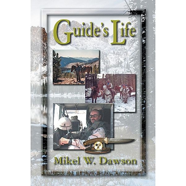 Guide's Life / SBPRA, Mikel Warren Dawson