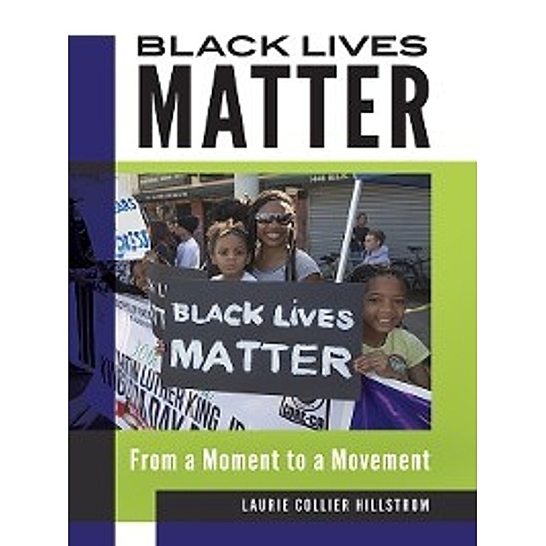 Guides to Subcultures and Countercultures: Black Lives Matter, Laurie Hillstrom