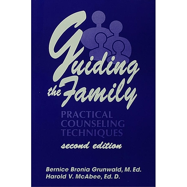 Guiding The Family, Bernice Bronia Grunwald, Harold McAbee