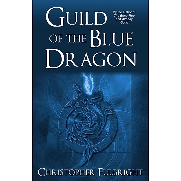 Guild of the Blue Dragon, Christopher Fulbright