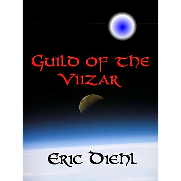 Guild of the Viizar, Eric Diehl