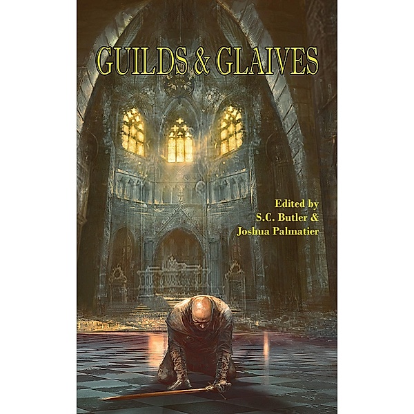 Guilds & Glaives, David Farland