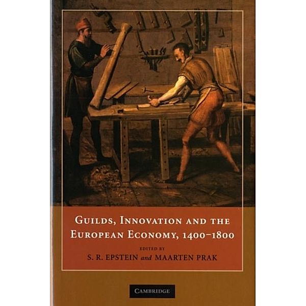 Guilds, Innovation and the European Economy, 1400-1800