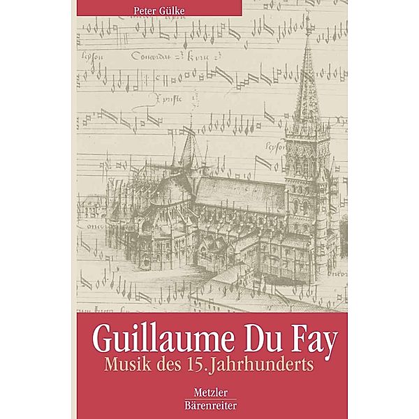 Guillaume Du Fay, Peter Gülke