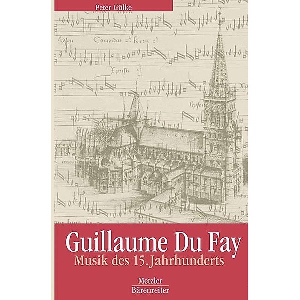 Guillaume Du Fay, Peter Gülke