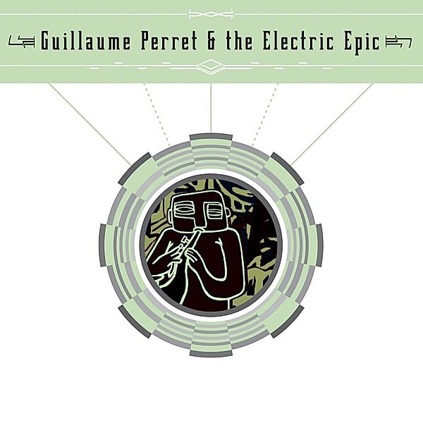 Guillaume Perret & The Electric, Guillaume Perret & The Electric