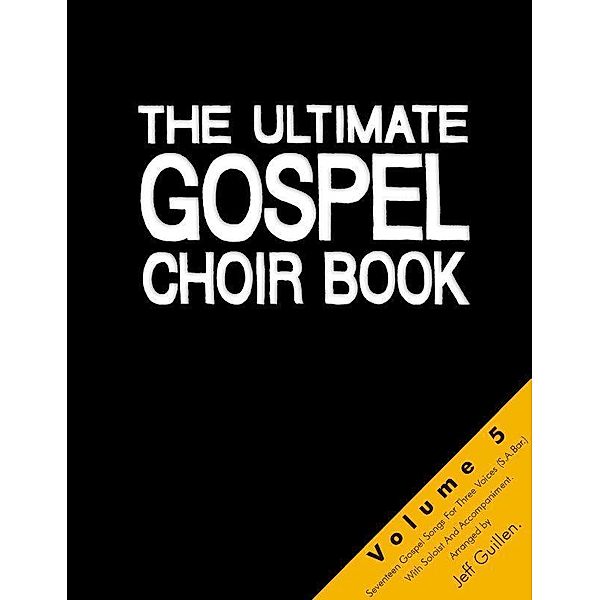 Guillen, J: Ultimate Gospel Choir Book 5, Jeff Guillen