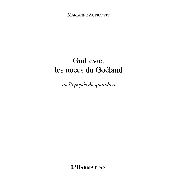 Guillevic les noces du goeland / Hors-collection, Auricoste Marianne