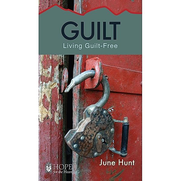 Guilt, June Hunt
