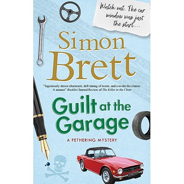 Guilt at the Garage / A Fethering Mystery Bd.20, Simon Brett