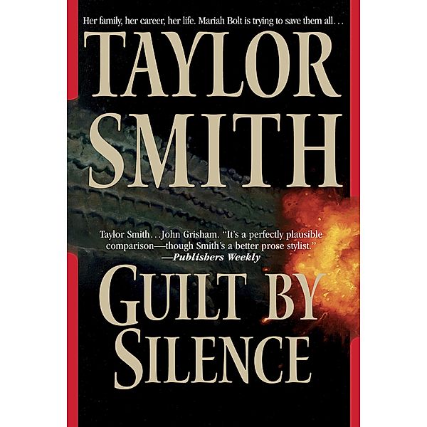 Guilt By Silence, Taylor Smith