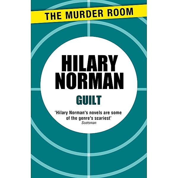 Guilt / Murder Room Bd.254, Hilary Norman