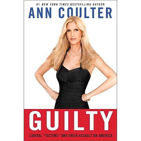 Guilty, Ann Coulter