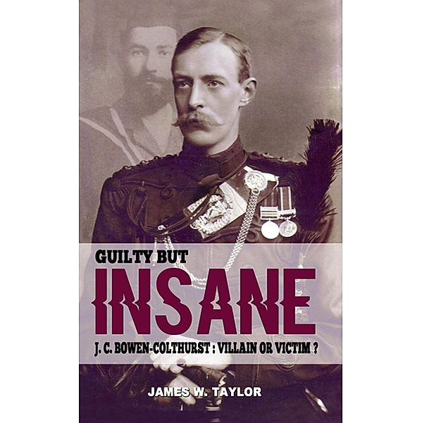 Guilty but Insane, James W. Taylor