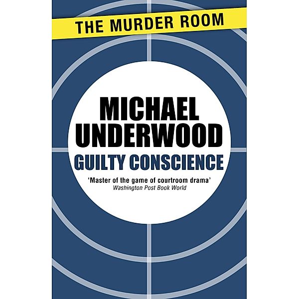 Guilty Conscience / Murder Room Bd.255, Michael Underwood