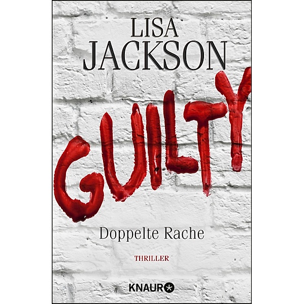 Guilty - Doppelte Rache / Detective Bentz und Montoya Bd.8, Lisa Jackson