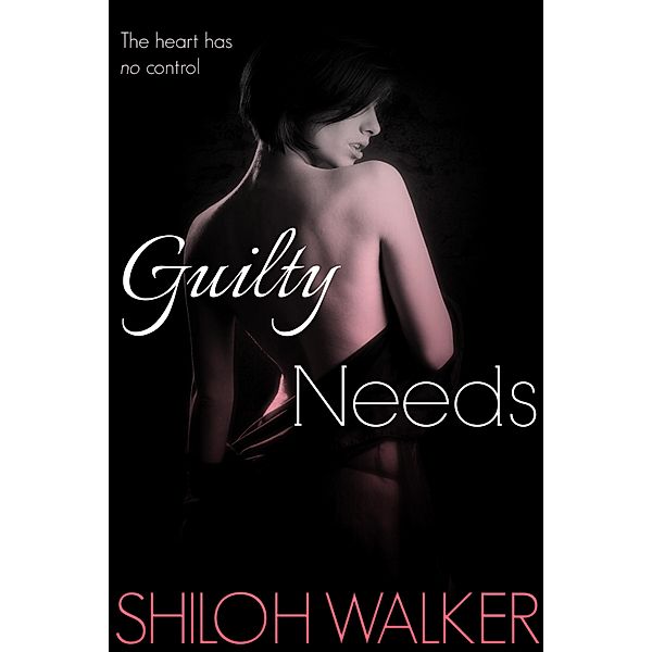 Guilty Needs, Shiloh Walker