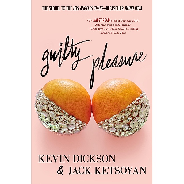 Guilty Pleasure / Blind Item Bd.2, Kevin Dickson, Jack Ketsoyan