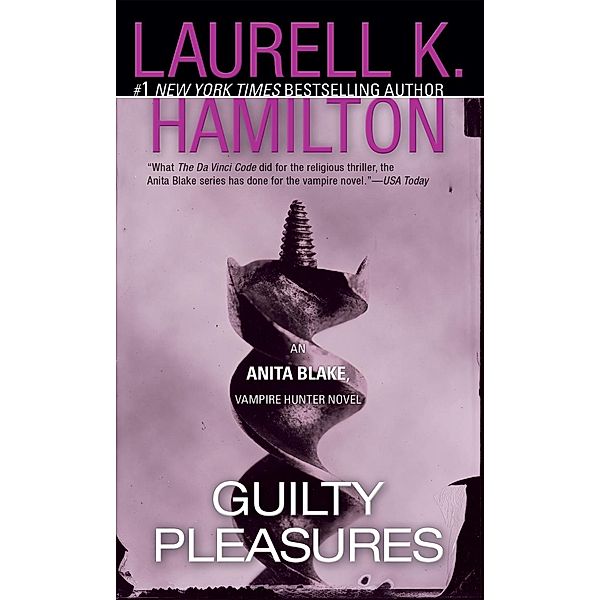 Guilty Pleasures / Anita Blake, Vampire Hunter Bd.1, Laurell K. Hamilton