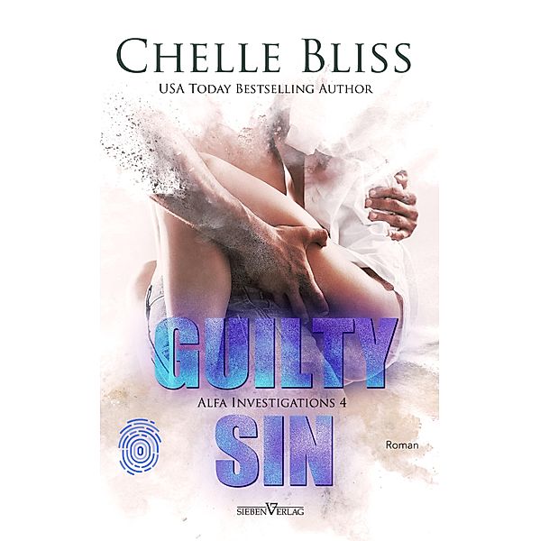 Guilty Sin / ALFA Investigations Bd.4, Chelle Bliss