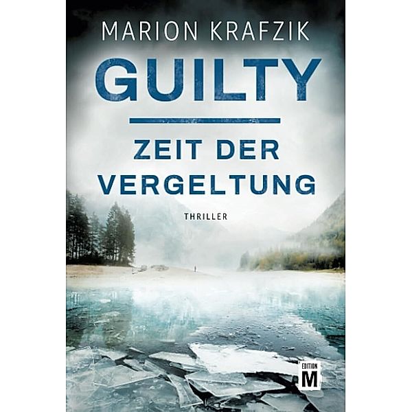 Guilty - Zeit der Vergeltung, Marion Krafzik