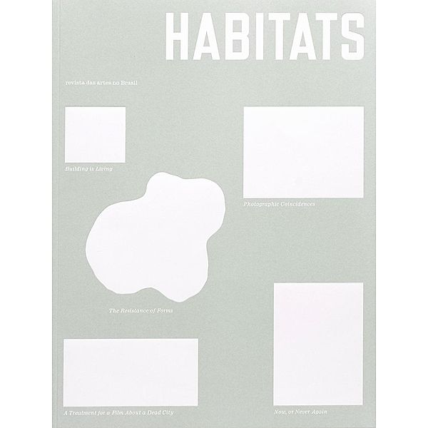 Guimaraes, T: Habitats, Tamar Guimaraes, Claudia Leisinger, Tony de Marco, Lara Viana, Tuca Vieira