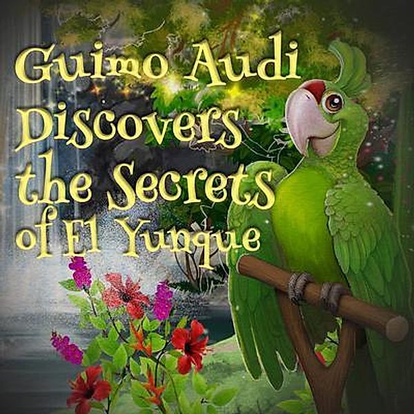 Guimo Audi Discovers the Secrets of El Yunque, Joxel Garcia