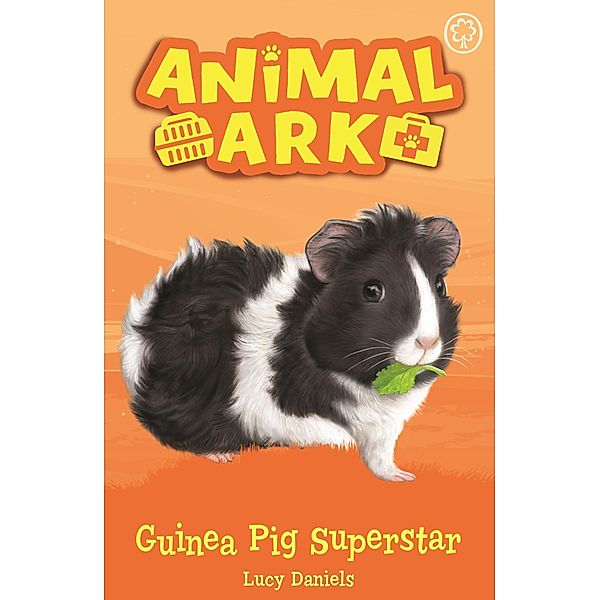 Guinea Pig Superstar / Animal Ark Bd.7, Lucy Daniels