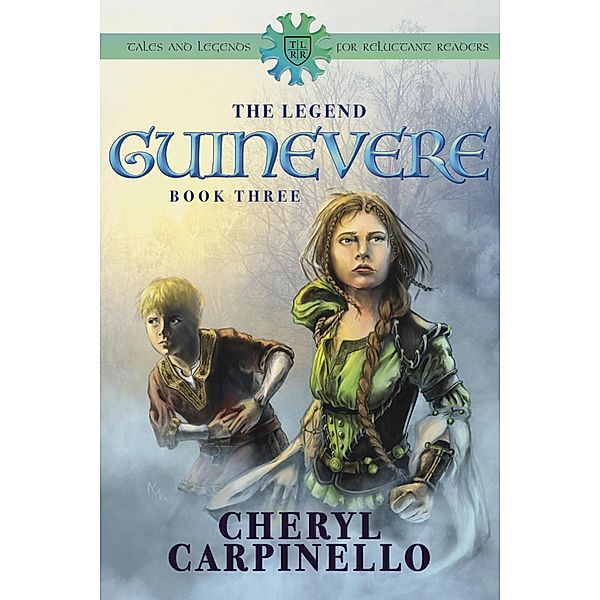 Guinevere: The Legend (Guinevere Trilogy, #3) / Guinevere Trilogy, Cheryl Carpinello