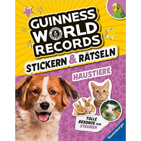 Guinness World Records Stickern und Rätseln: Haustiere - ein rekordverdächtiger Rätsel- und Stickerspaß mit Hund, Katze und Co., Martine Richter, Eddi Adler