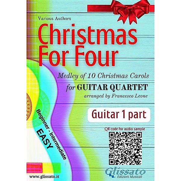 Guitar 1 part Christmas For Four for Easy Guitar Quartet / Christmas for Four - medley for Guitar Quartet Bd.1, Christmas Carols