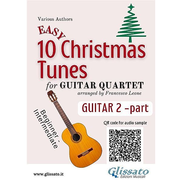 Guitar 2 part of 10 Easy Christmas Tunes for Guitar Quartet / 10 Easy Christmas Tunes - Guitar Quartet Bd.2, Christmas Carols, a cura di Francesco Leone