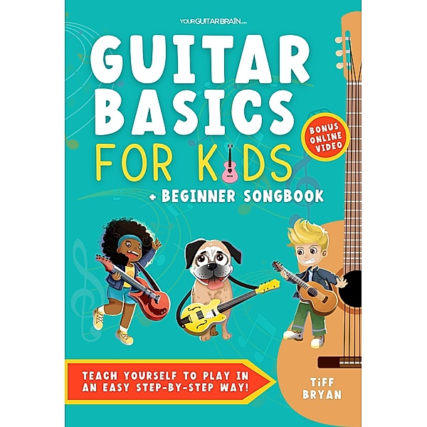 Guitar Basics for Kids, Tiff Bryan