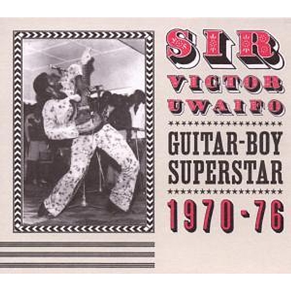 Guitar Boy Superstar 1970-76, Sir Victor Uwaifo