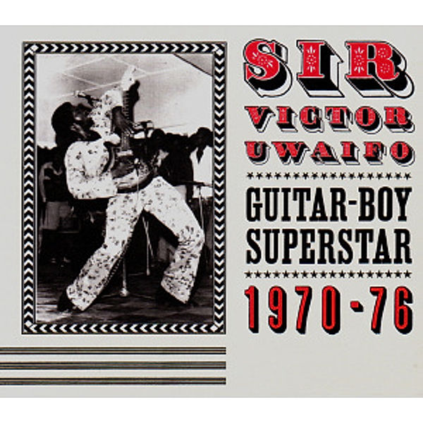 Guitar Boy Superstar 1970-76 (Vinyl), Sir Victor Uwaifo